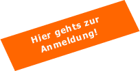 Hier gehts zur Anmeldung